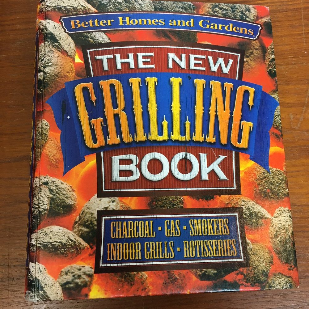‘The New Grilling Book’ by BETTER HOMES & GARDENS